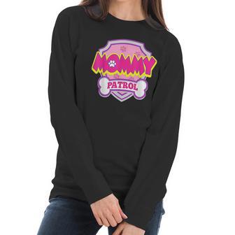 Mommy Patrol I Love Dog Women Long Sleeve Tshirt | Favorety UK