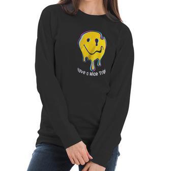 Have A Nice Trip Funny Psychedelic Drug Magic Mushroom Lsd Mdma Women Long Sleeve Tshirt | Favorety AU