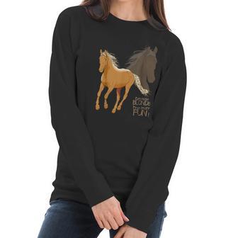 Palomino Horse Because Blonde Have More Fun Women Long Sleeve Tshirt | Favorety DE