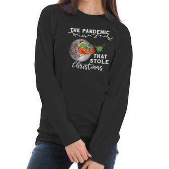 Pandemic That Stole Christmas Ugly Gift Xmas Women Long Sleeve Tshirt | Favorety