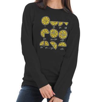 Pizza Salami Cheese Quick Math Fractions Math Teacher Women Long Sleeve Tshirt | Favorety UK