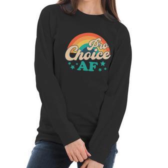 Pro Roe Pro Choice Af Abortion Rights Womens Rights Reproductive Rights Retro Women Long Sleeve Tshirt | Favorety DE