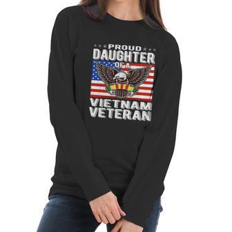 Proud Daughter Of A Vietnam Veteran Patriotic Military Funny Gift Women Long Sleeve Tshirt | Favorety CA