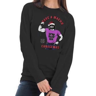 Randy Macho Man Savage Have A Macho Christmas Women Long Sleeve Tshirt | Favorety CA