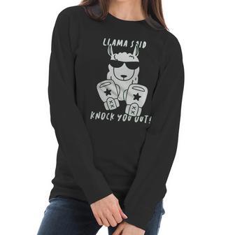 Retta Llama Said Knock You Out Women Long Sleeve Tshirt | Favorety CA