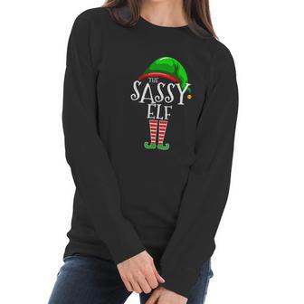 The Sassy Elf Family Matching Group Christmas Gift Funny Women Long Sleeve Tshirt | Favorety CA