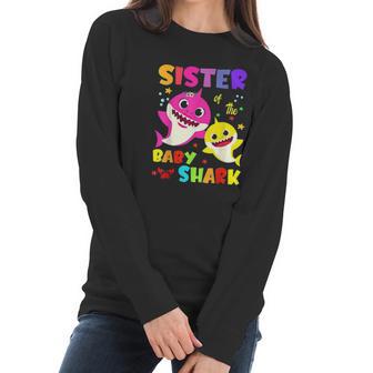 Sister Of The Baby Shark Birthday Sister Shark Women Long Sleeve Tshirt | Favorety UK