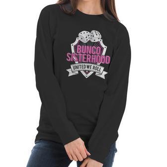 Sisterhood United We Roll Funny Game Women Long Sleeve Tshirt | Favorety AU