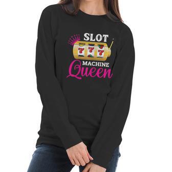 Womens Slot Machine Queen Funny Casino Gambling Women Long Sleeve Tshirt | Favorety CA