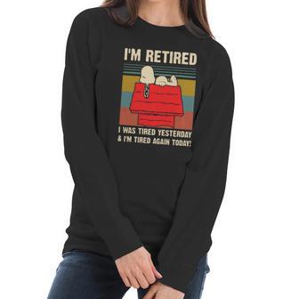 Snoopy I’M Retired I Was Tired Yesterday & I’M Tired Again Today Shirt Women Long Sleeve Tshirt | Favorety DE