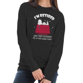 Snoopy Im Retired I Was Tired Yesterday Shirt Hoodie Tank Top Women Long Sleeve Tshirt | Favorety CA