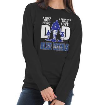 A Son’S First Hero A Daughter’S First Love Dad Duke Blue Devils Shirtn Women Long Sleeve Tshirt | Favorety