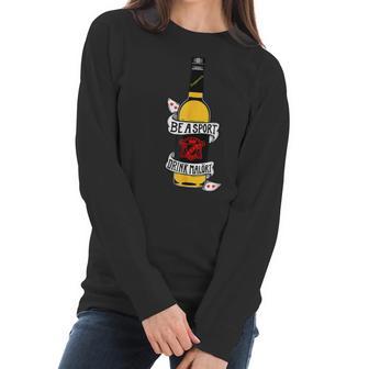 Be A Sport Drink Malort Team Malort Alcohol Liquor Men Women T-Shirt Graphic Print Casual Unisex Tee Women Long Sleeve Tshirt | Favorety UK