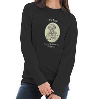 St Jude Pray For Us Catholic Christian Saint Prayer Women Long Sleeve Tshirt | Favorety UK