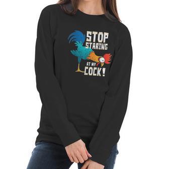 Stop Staring At My Cock Funny Chicken Gift For Men Women Long Sleeve Tshirt | Favorety UK