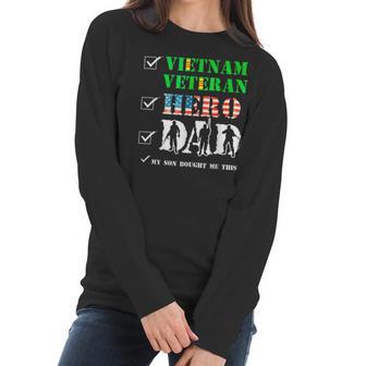 Vietnam Veteran Hero Dad Retired Military Papa Fathers Day Women Long Sleeve Tshirt | Favorety