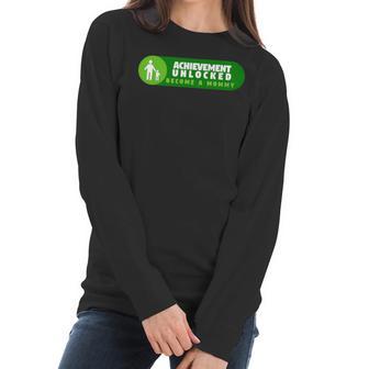 Womens Womans Achievement Unlocked I Become Mommy Fun Women Long Sleeve Tshirt | Favorety CA