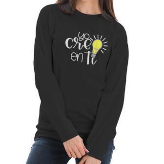 Yo Creo En Ti Lightbulb Spanish Teacher Women Long Sleeve Tshirt | Favorety DE