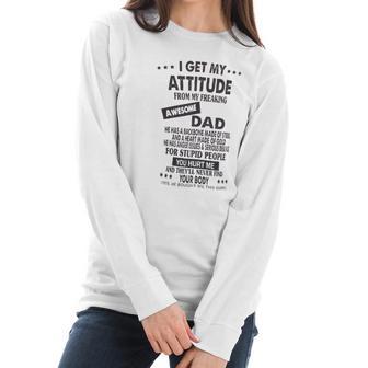 I Get My Attitude From Awesome Dad Impression 2022 Gift Women Long Sleeve Tshirt | Favorety AU