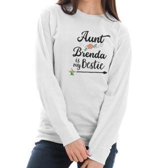 Aunt Brenda Is My Bestie Women Long Sleeve Tshirt | Favorety DE