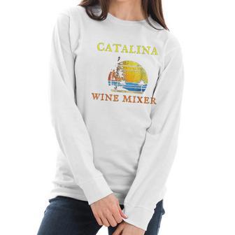 The Catalina Wine Mixer Women Long Sleeve Tshirt | Favorety CA