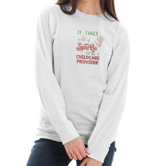 Christmas It Takes A Lot Of Sparkle To Be A Childcare Provider Women Long Sleeve Tshirt | Favorety UK