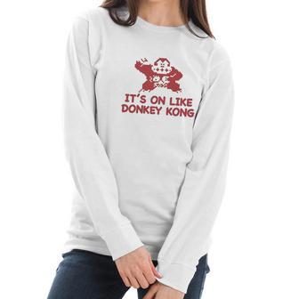 It Is On Like Donkey Kong Women Long Sleeve Tshirt | Favorety AU