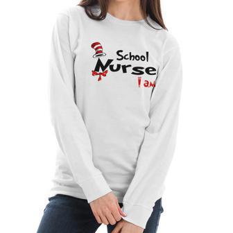 Dr Seuss School Nurse I Am Job 2020 Women Long Sleeve Tshirt | Favorety UK