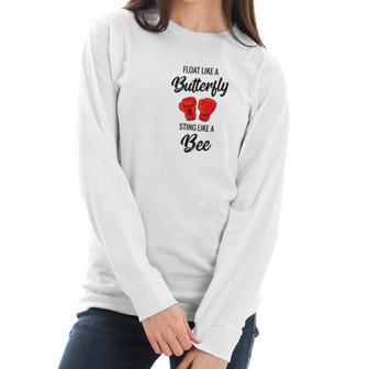 Float Like A Butterfly Sting Like A Bee Boxing Tee Women Long Sleeve Tshirt | Favorety