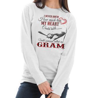 Gram Grandma Gift Until Someone Called Me Gram Women Long Sleeve Tshirt | Favorety DE