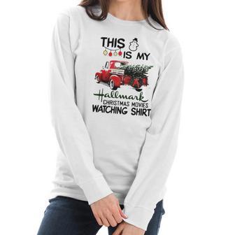 This Is My Hallmark Christmas Movie Watching Shirt Women Long Sleeve Tshirt | Favorety UK