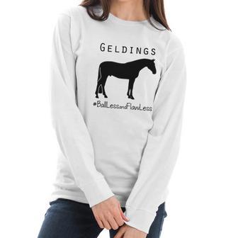 Horse Geldings Ballless And Flawless Women Long Sleeve Tshirt | Favorety CA