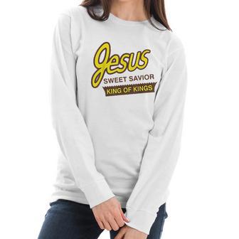 Jesus Sweet Savior King Of Kings Women Long Sleeve Tshirt | Favorety DE