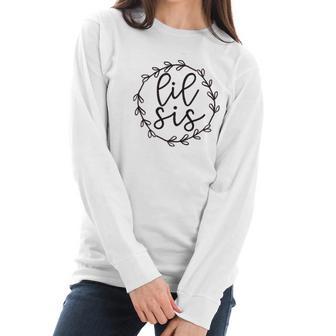 Lil Sis Little Sister Women Long Sleeve Tshirt | Favorety CA