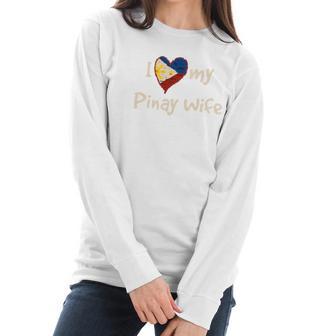 I Love My Pinay Wife Cute Filipina Philippines Pride Women Long Sleeve Tshirt | Favorety CA