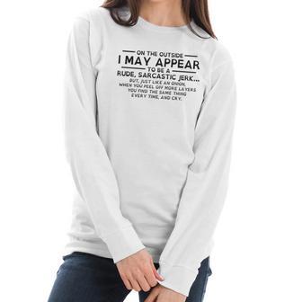 I May Appear Rude Sarcastic Awesome 2022 Gift Women Long Sleeve Tshirt | Favorety CA