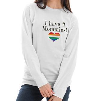 Mirage Pet Products I Have 2 Mommies Women Long Sleeve Tshirt | Favorety