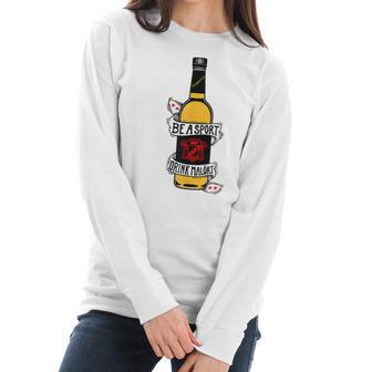 Be A Sport Drink Malort Team Malort Alcohol Liquor Men Women T-Shirt Graphic Print Casual Unisex Tee Women Long Sleeve Tshirt | Favorety AU