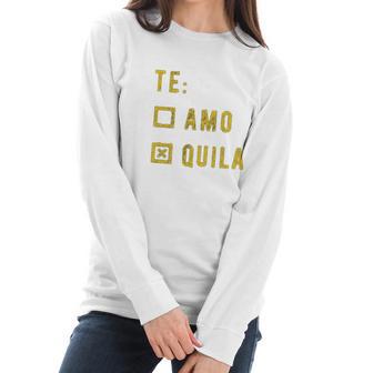 Te Amo Tequila Women Long Sleeve Tshirt | Favorety UK