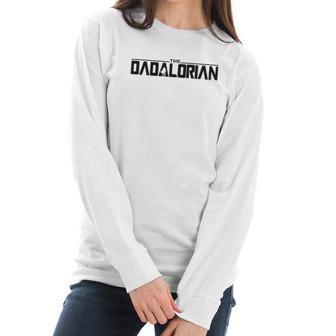 Threadz Fathers Day Dadalorian Best Christmas Gifts For Dad Women Long Sleeve Tshirt | Favorety CA