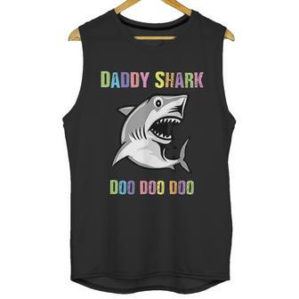 Daddy Shark Doo Doo For Father Day Him Dad Grandpa Men Tank Top | Favorety