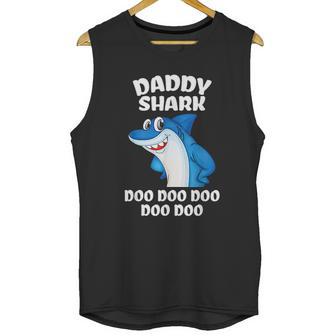 Daddy Shark Do Do Do Funny Men Tank Top | Favorety AU