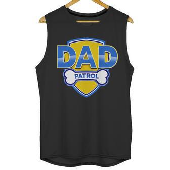 Funny Dad Patrol Dog Dad Men Tank Top | Favorety