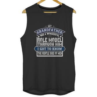 My Grandfather Was A Wonderful Role Model Men Tank Top | Favorety