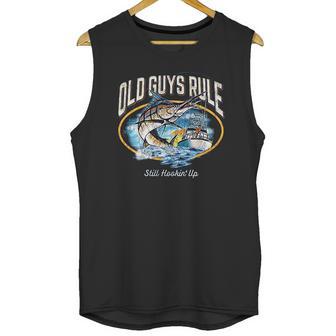 Old Guys Rule Still Hookin Up Men Tank Top | Favorety CA