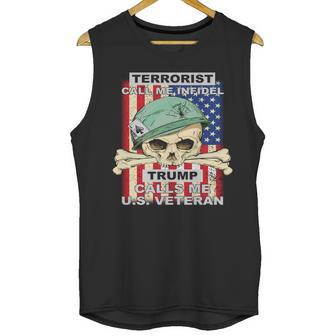 Terrorist Call Me Infidel Trump Calls Me Us Veteran Graphic Design Printed Casual Daily Basic Men Tank Top | Favorety DE