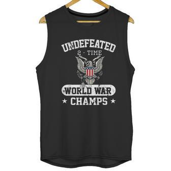 Undefeated World War Champs Veterans Day Gift Men Tank Top | Favorety