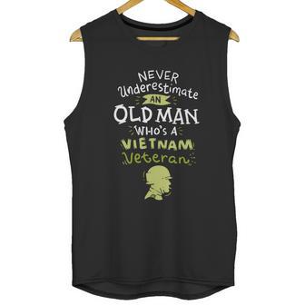 Never Underestimate An Old Whos A Vietnam Veteran Gift Graphic Design Printed Casual Daily Basic Men Tank Top | Favorety