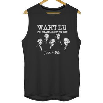 Wanted Treason Founding Fathers 1776 Independence Day Men Tank Top | Favorety CA