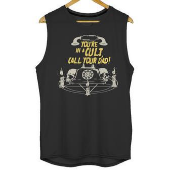 Youre In A Cult Call Your Dad T-Shirt For Murderinos Men Tank Top | Favorety DE